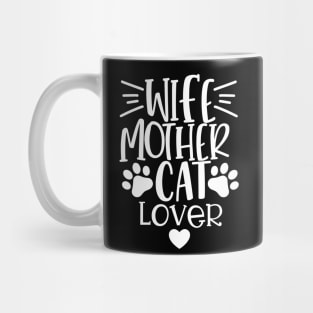 Wife Mother Cat Lover. Funny Cat Mom Quote. Mug